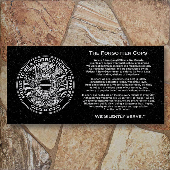 The Forgotten Cops - Laser Engraved - Black Granite Plaque - Correctional Officer Coin 1