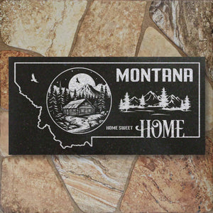 MONTANA STATE PLAQUE with a MOUNTAIN CABIN and MOUNTAIN SCENERY IMAGE - HOME SWEET HOME